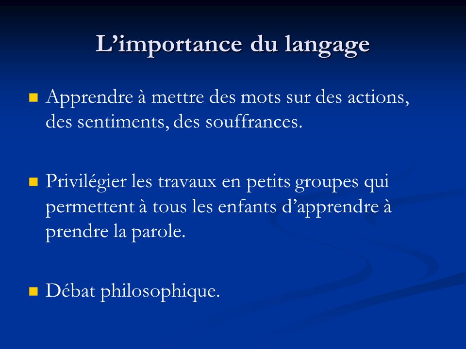 L’importance du langage
