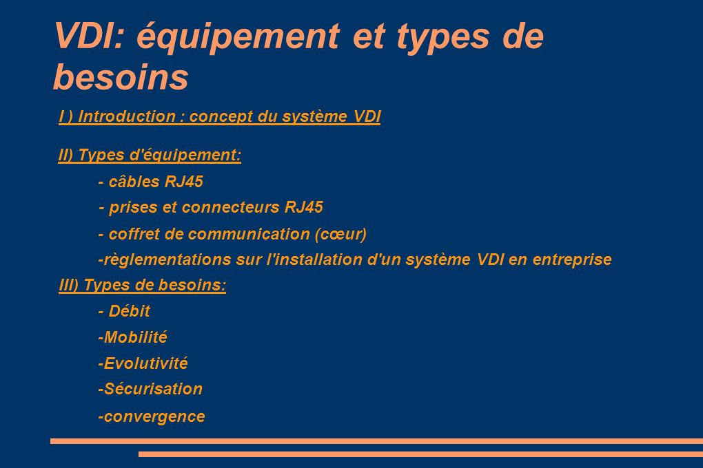 VDI: équipement et types de besoins