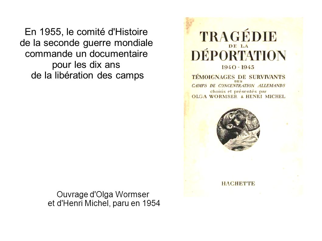 Ouvrage d Olga Wormser et d Henri Michel, paru en 1954