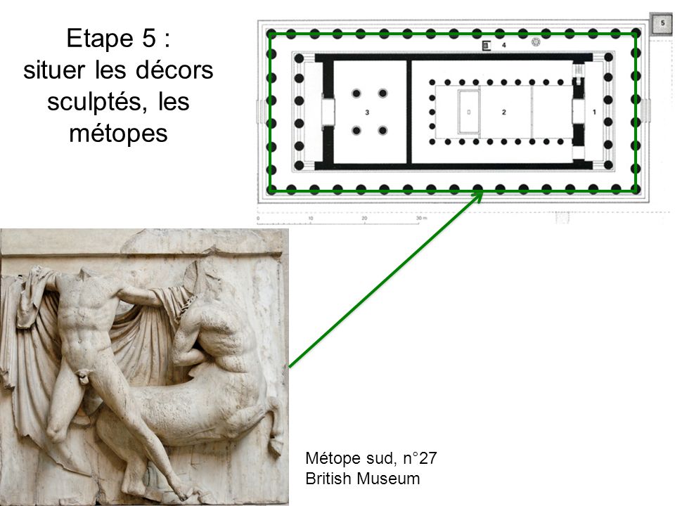 Etape 5 : situer les décors sculptés, les métopes