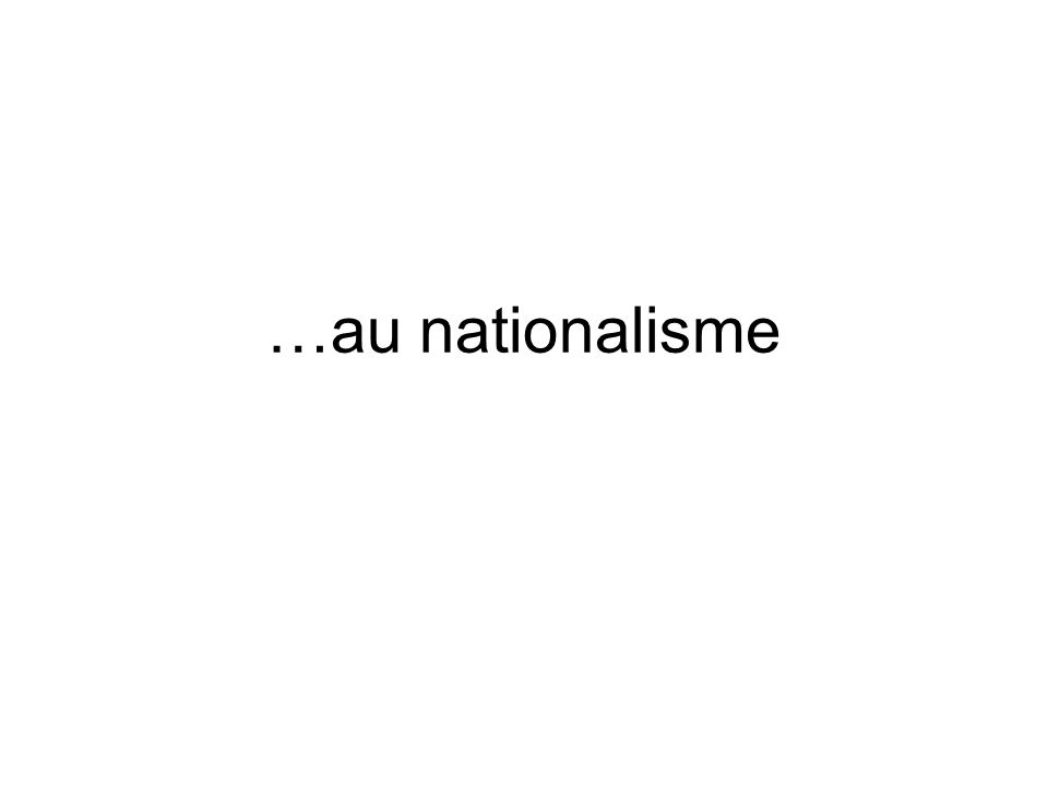 …au nationalisme
