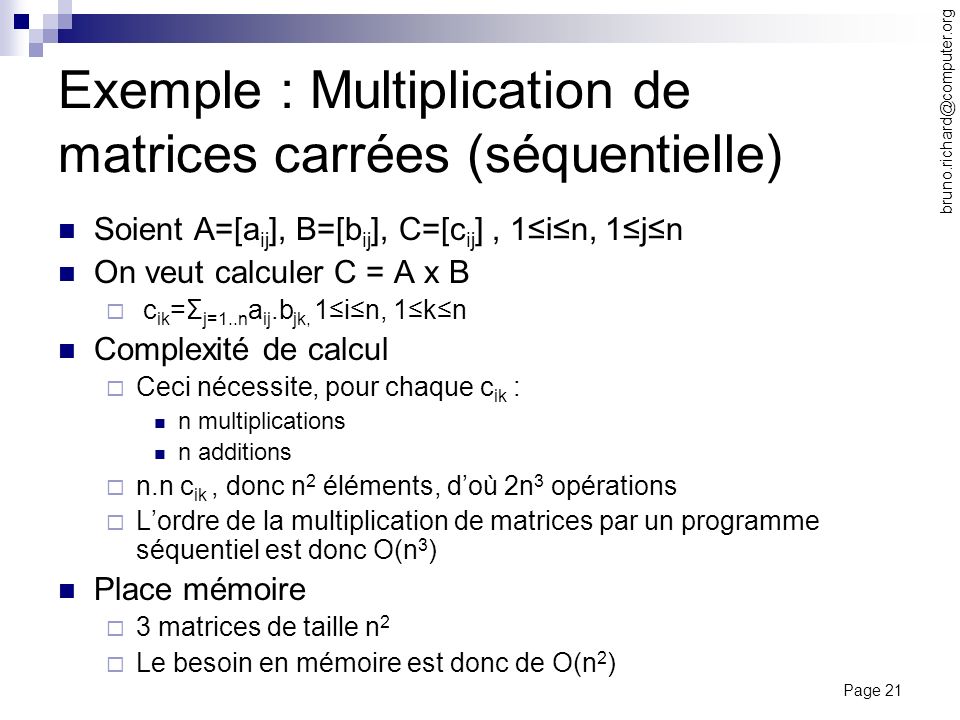 Exemple : Multiplication de matrices carrées (séquentielle)