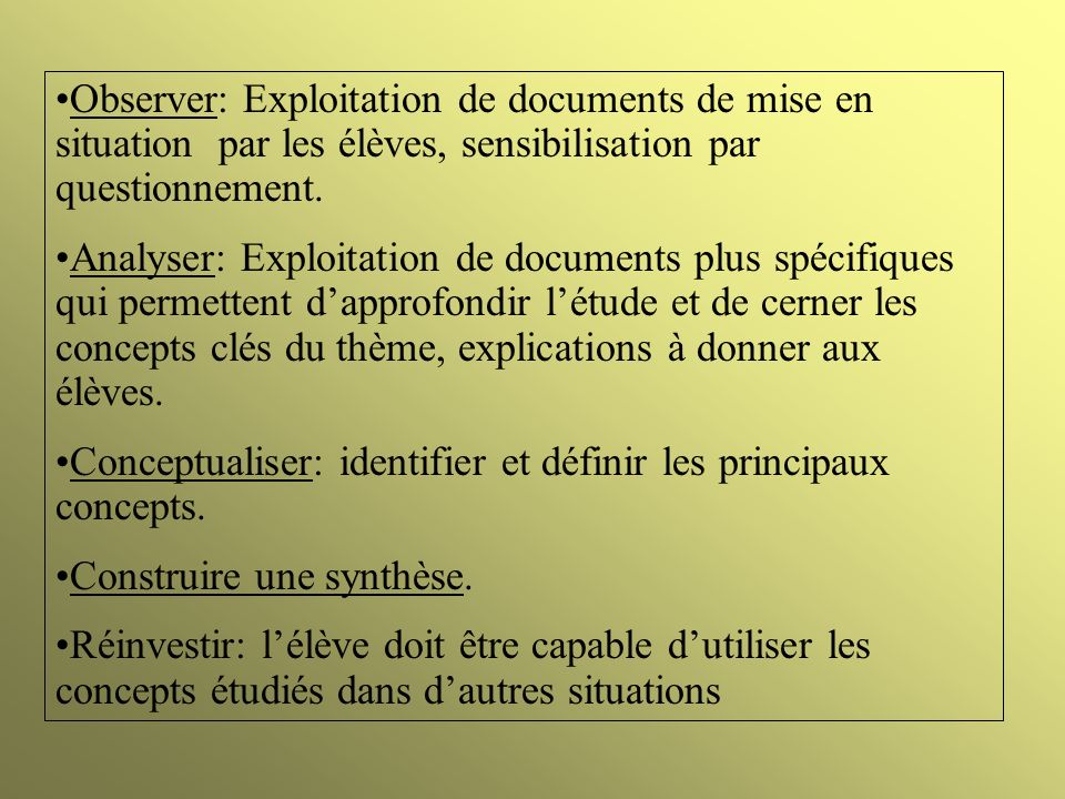Observer: Exploitation de documents de mise en situation par les élèves, sensibilisation par questionnement.