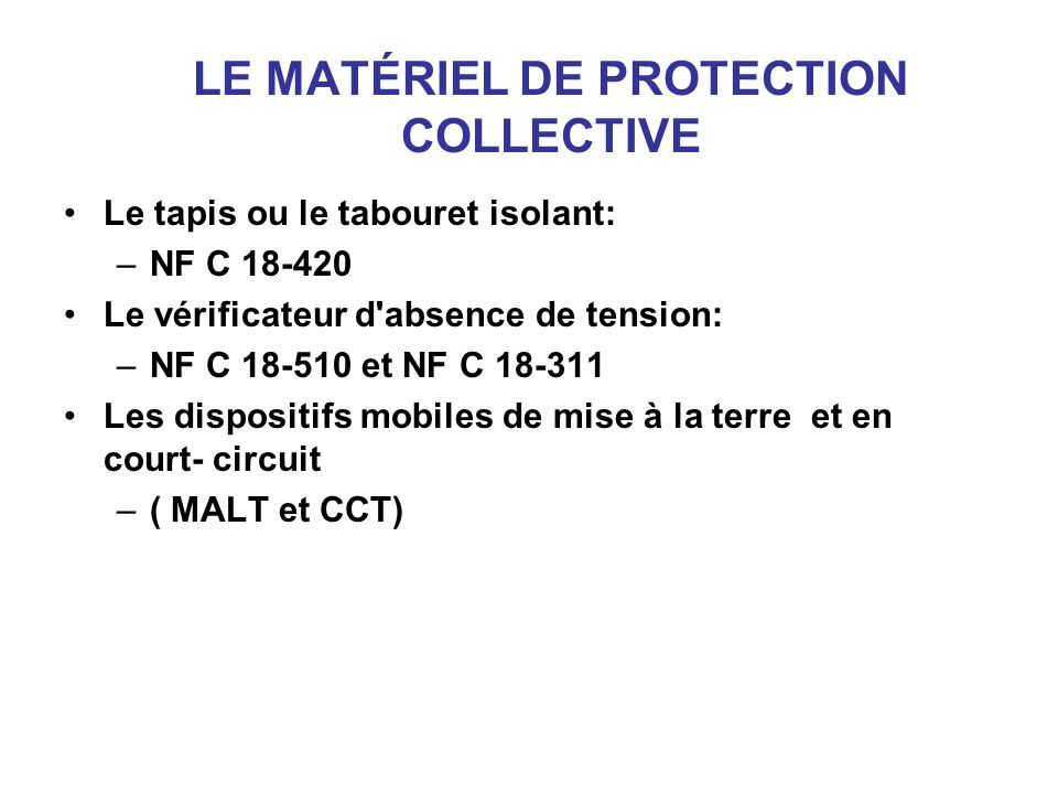 LE MATÉRIEL DE PROTECTION COLLECTIVE