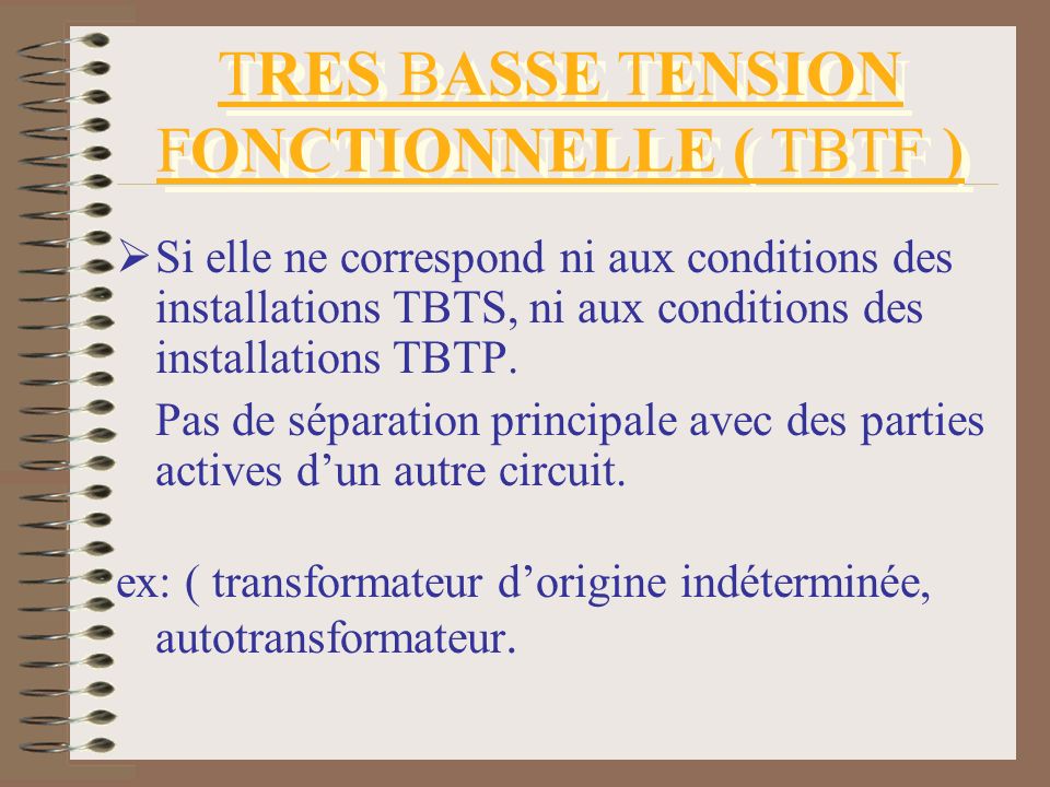 TRES BASSE TENSION FONCTIONNELLE ( TBTF )
