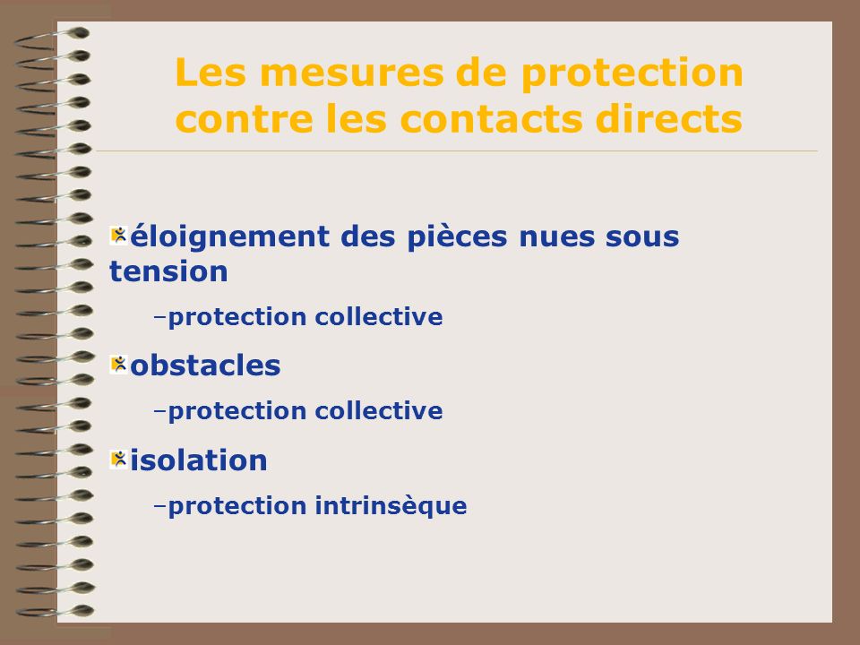 Les mesures de protection contre les contacts directs