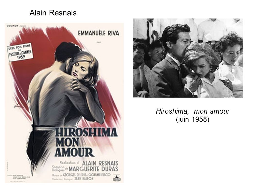 Alain Resnais Hiroshima, mon amour (juin 1958)