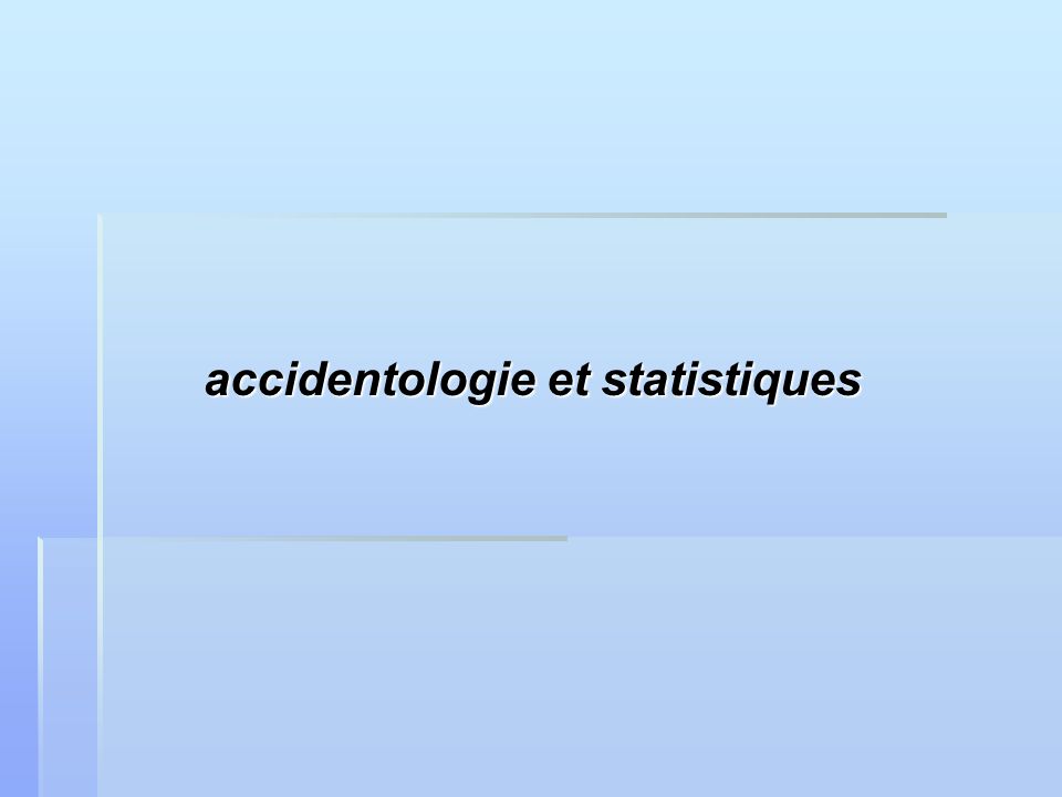 accidentologie et statistiques
