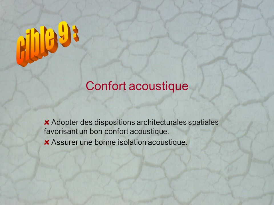 cible 9 : Confort acoustique