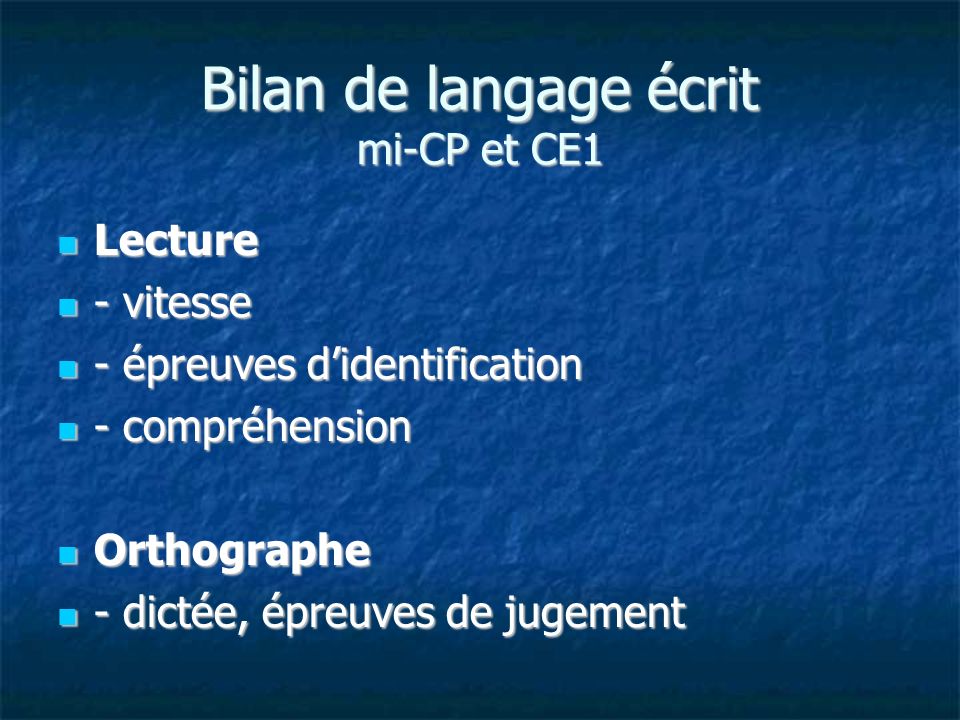 Bilan de langage écrit mi-CP et CE1