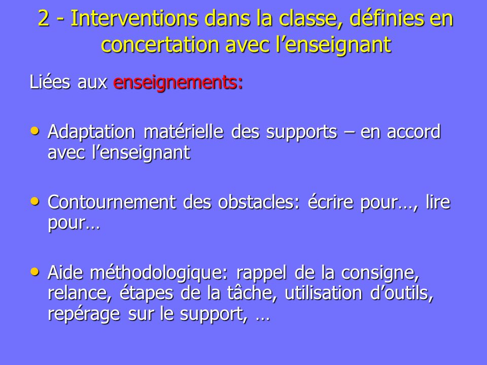 2 - Interventions dans la classe, définies en concertation avec l’enseignant