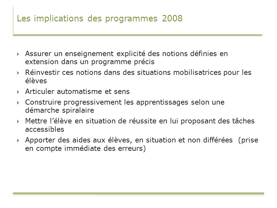 Les implications des programmes 2008
