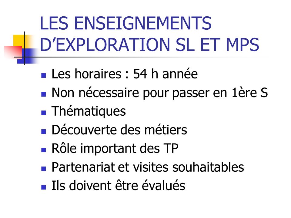 LES ENSEIGNEMENTS D’EXPLORATION SL ET MPS
