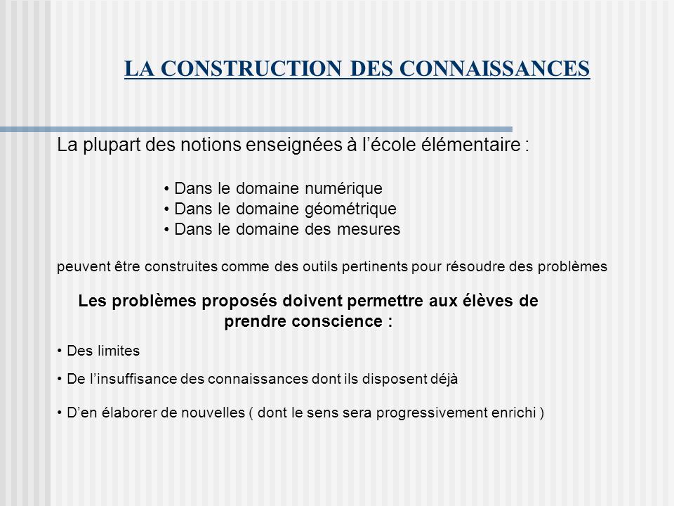LA CONSTRUCTION DES CONNAISSANCES