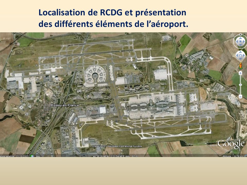 Localisation de RCDG et présentation des différents éléments de l’aéroport.