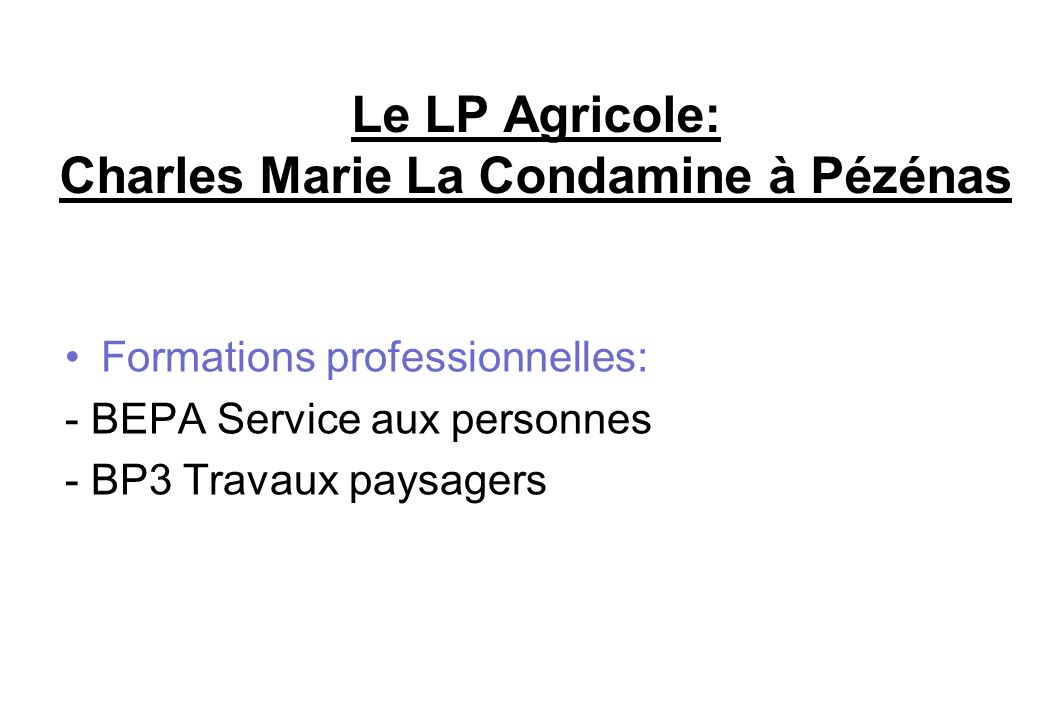 Le LP Agricole: Charles Marie La Condamine à Pézénas