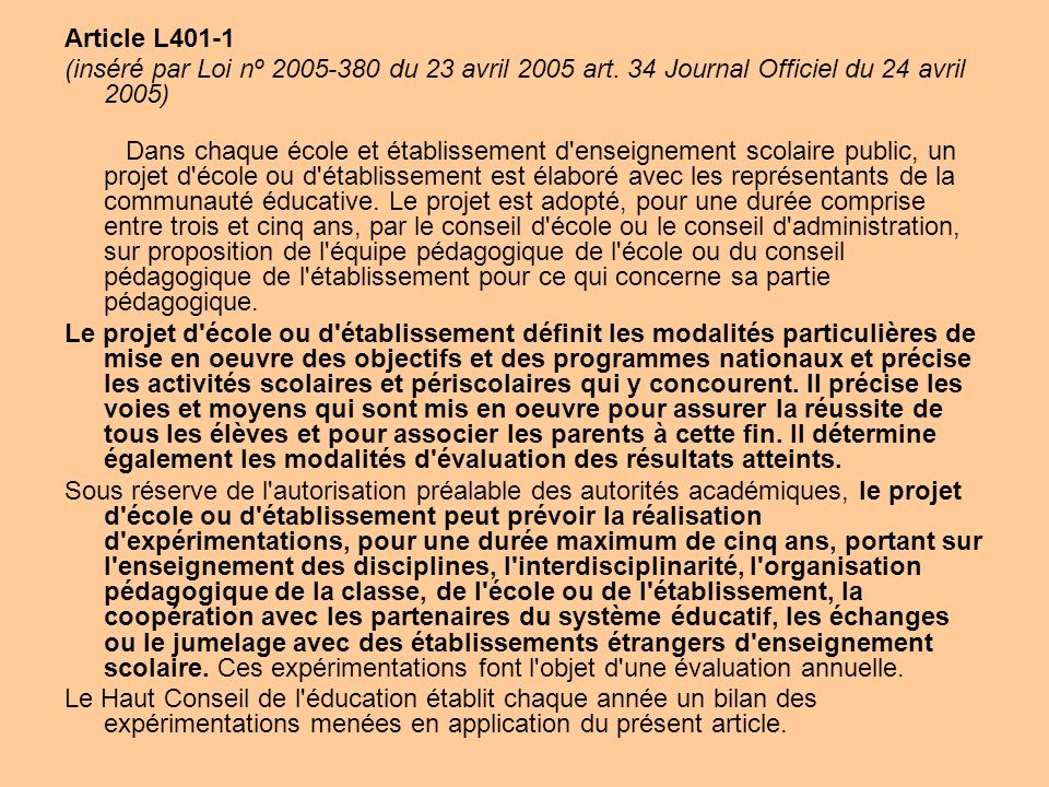 Article L401-1 (inséré par Loi nº du 23 avril 2005 art. 34 Journal Officiel du 24 avril 2005)