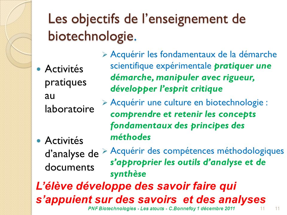 Les objectifs de l’enseignement de biotechnologie.