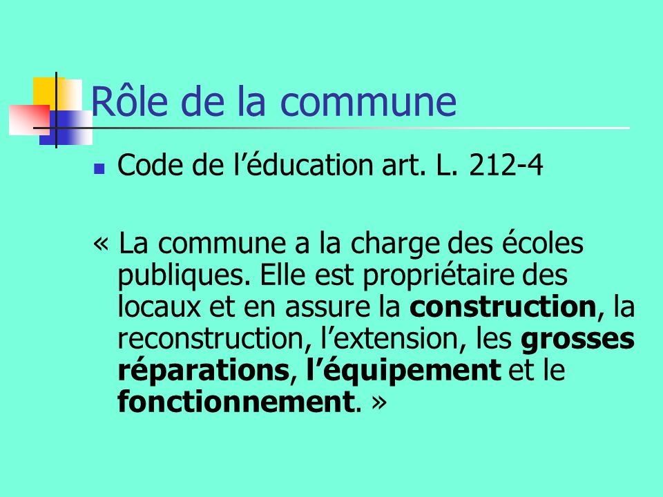 Rôle de la commune Code de l’éducation art. L