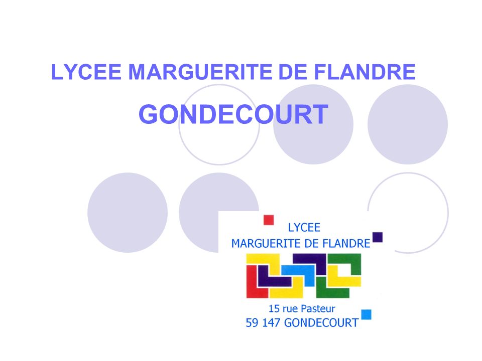LYCEE MARGUERITE DE FLANDRE GONDECOURT