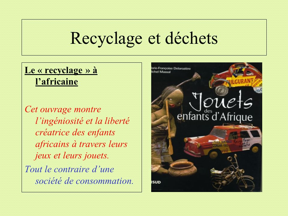 Recyclage et déchets Le « recyclage » à l’africaine