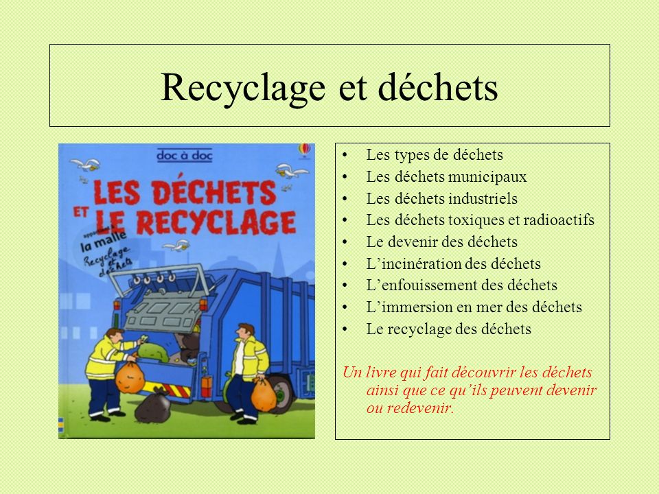 Recyclage et déchets Les types de déchets Les déchets municipaux