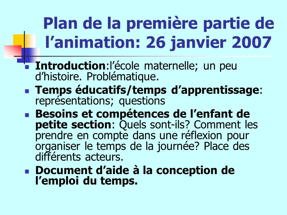Plan de la première partie de l’animation: 26 janvier 2007
