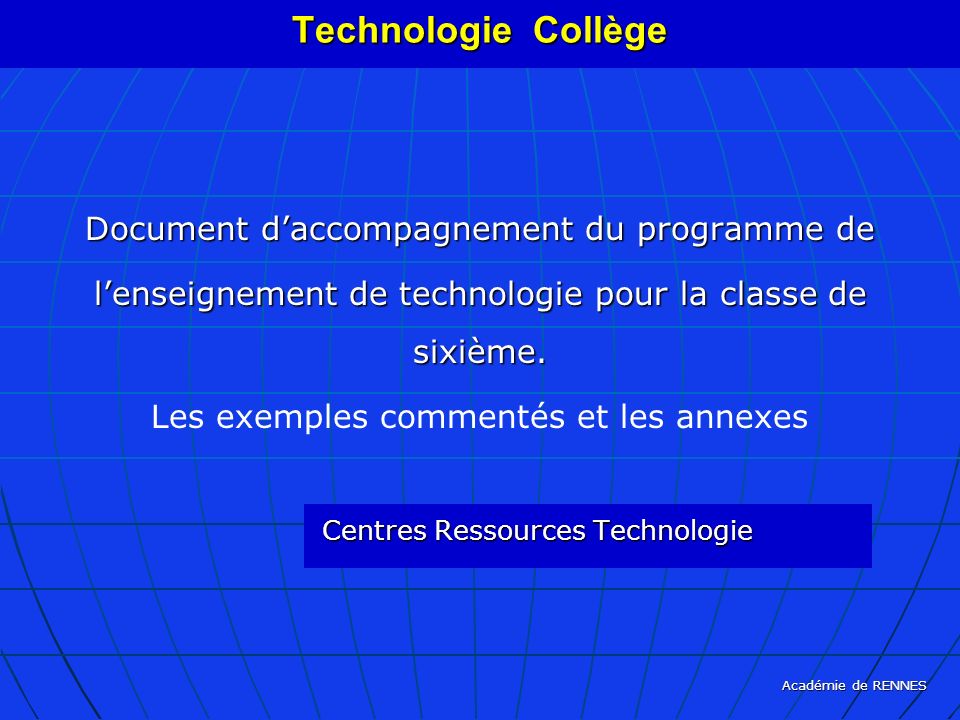 Technologie Collège Document d’accompagnement du programme de