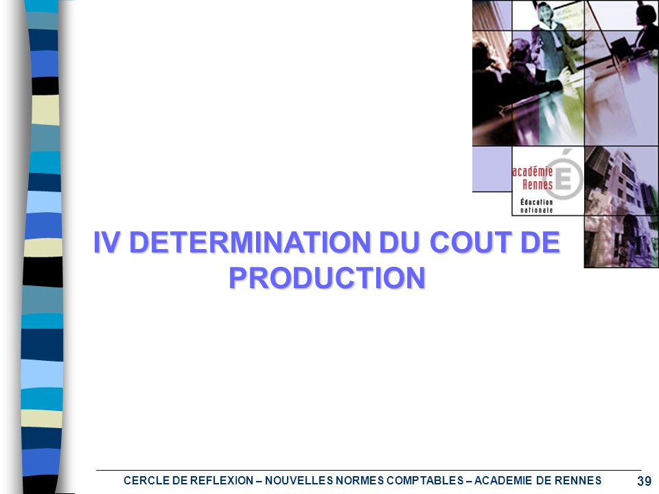 IV DETERMINATION DU COUT DE PRODUCTION