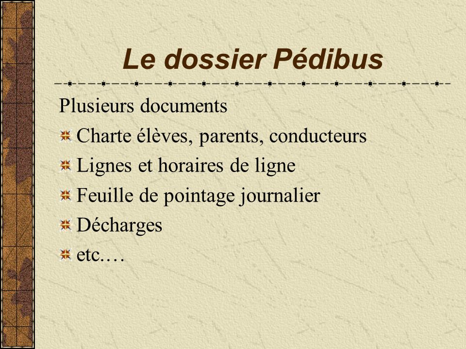Le dossier Pédibus Plusieurs documents