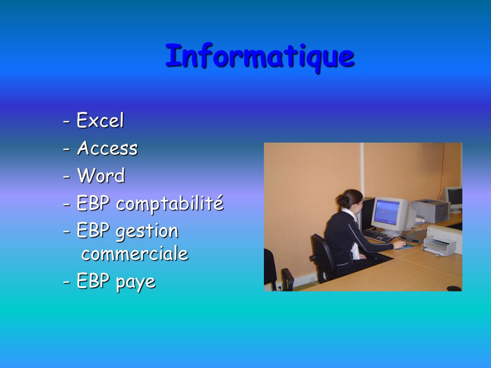 Informatique - Excel - Access - Word - EBP comptabilité