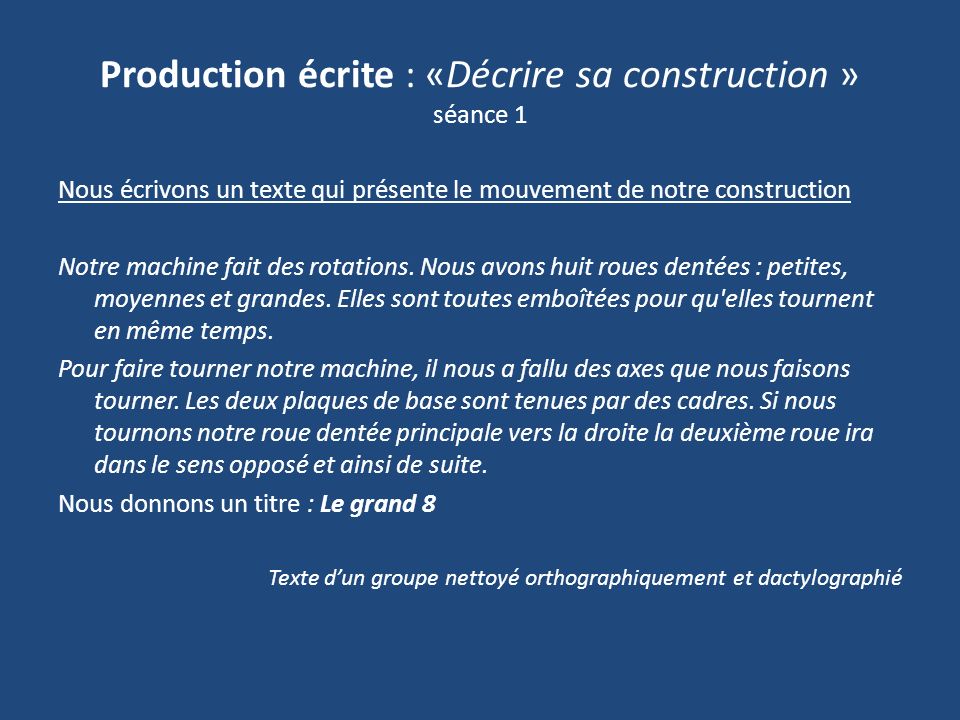 Production écrite : «Décrire sa construction » séance 1