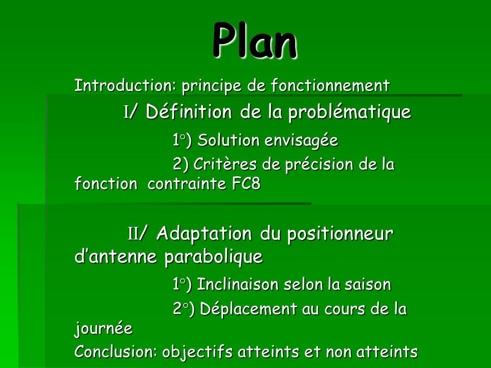 Plan I/ Définition de la problématique 1°) Solution envisagée