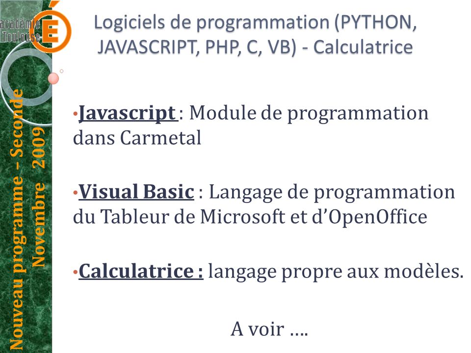 Logiciels de programmation (PYTHON, JAVASCRIPT, PHP, C, VB) - Calculatrice