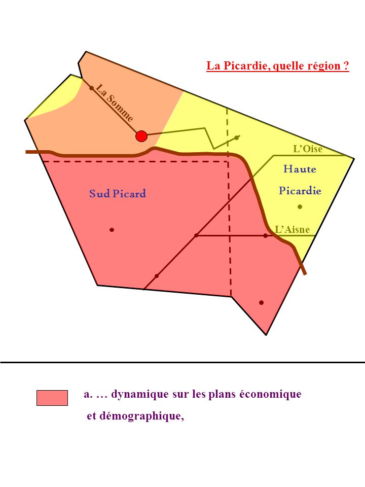 Haute Picardie Sud Picard a. … dynamique sur les plans économique et démographique,
