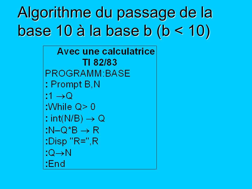 Algorithme du passage de la base 10 à la base b (b < 10)