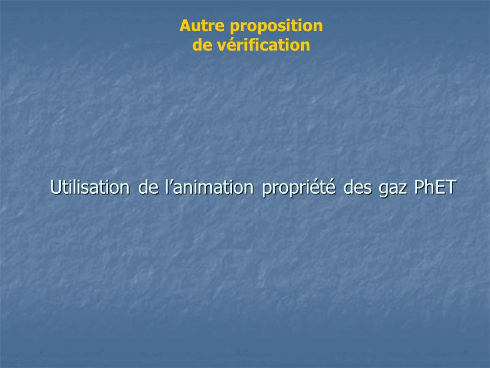 Utilisation de l’animation propriété des gaz PhET