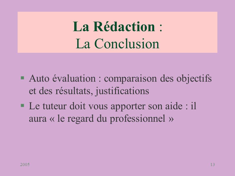 La Rédaction : La Conclusion