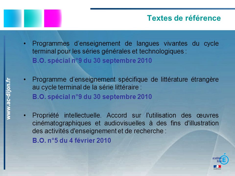 Textes de référence Programmes d’enseignement de langues vivantes du cycle terminal pour les séries générales et technologiques :