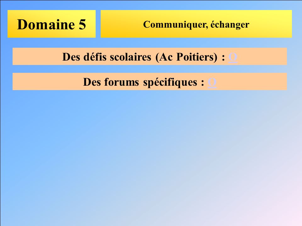 Des défis scolaires (Ac Poitiers) : O Des forums spécifiques : O