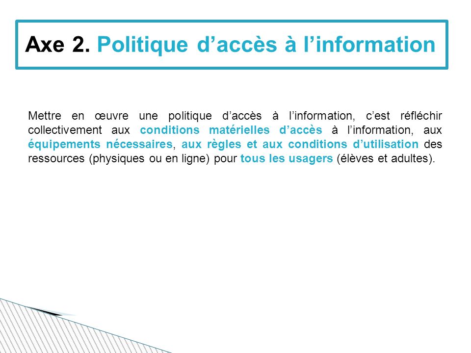 Axe 2. Politique d’accès à l’information