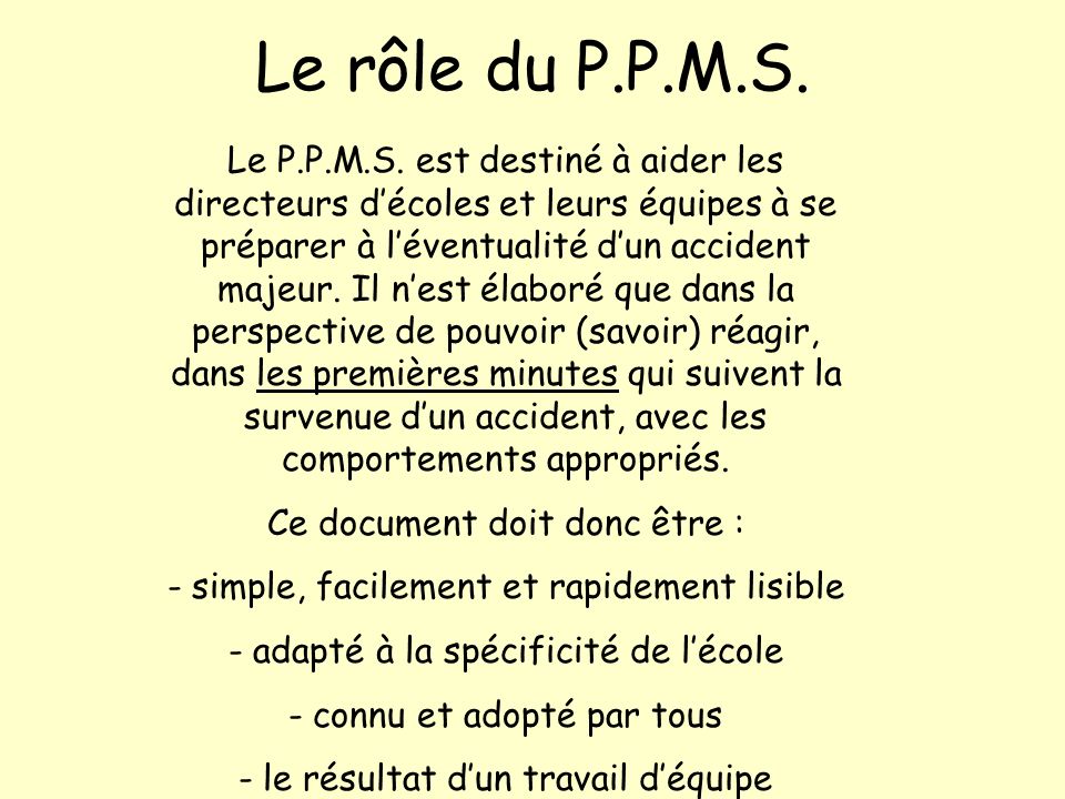 Le rôle du P.P.M.S.