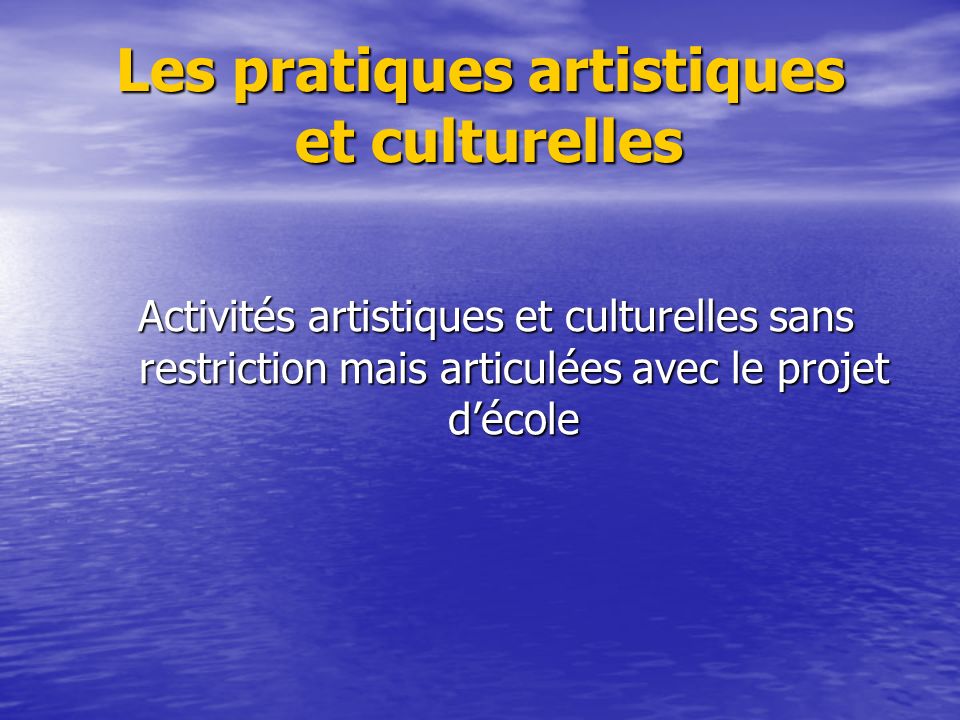 Les pratiques artistiques et culturelles