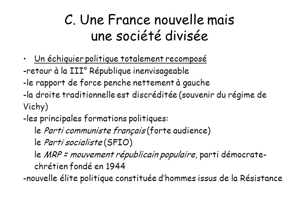 C. Une France nouvelle mais une société divisée