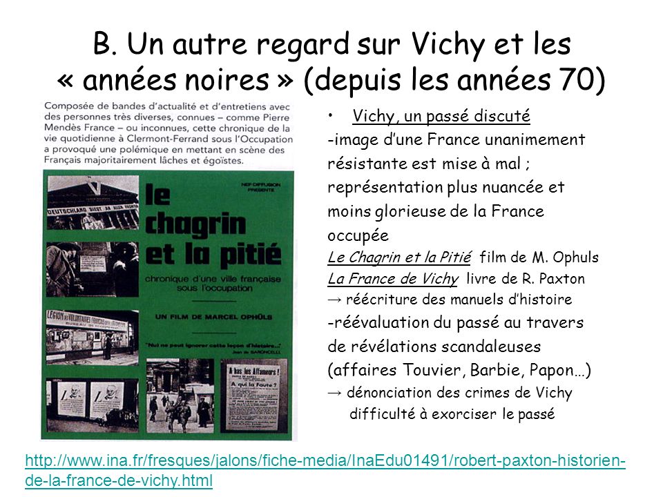 B. Un autre regard sur Vichy et les « années noires » (depuis les années 70)