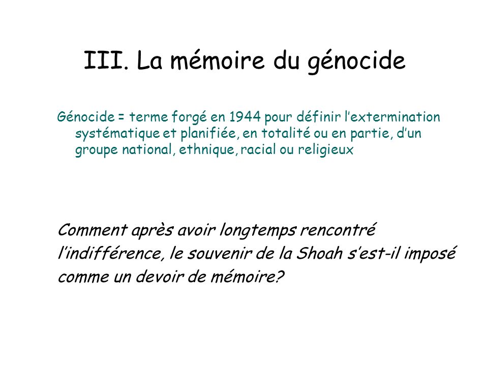 III. La mémoire du génocide