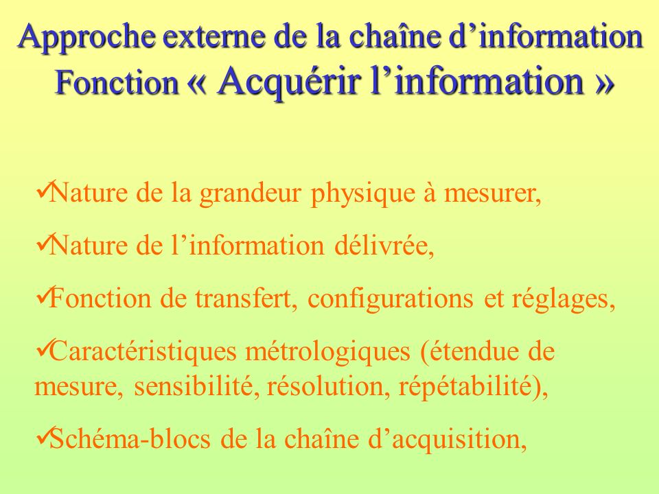 Approche externe de la chaîne d’information Fonction « Acquérir l’information »