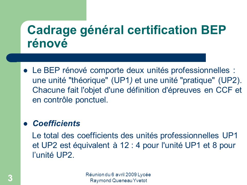Cadrage général certification BEP rénové