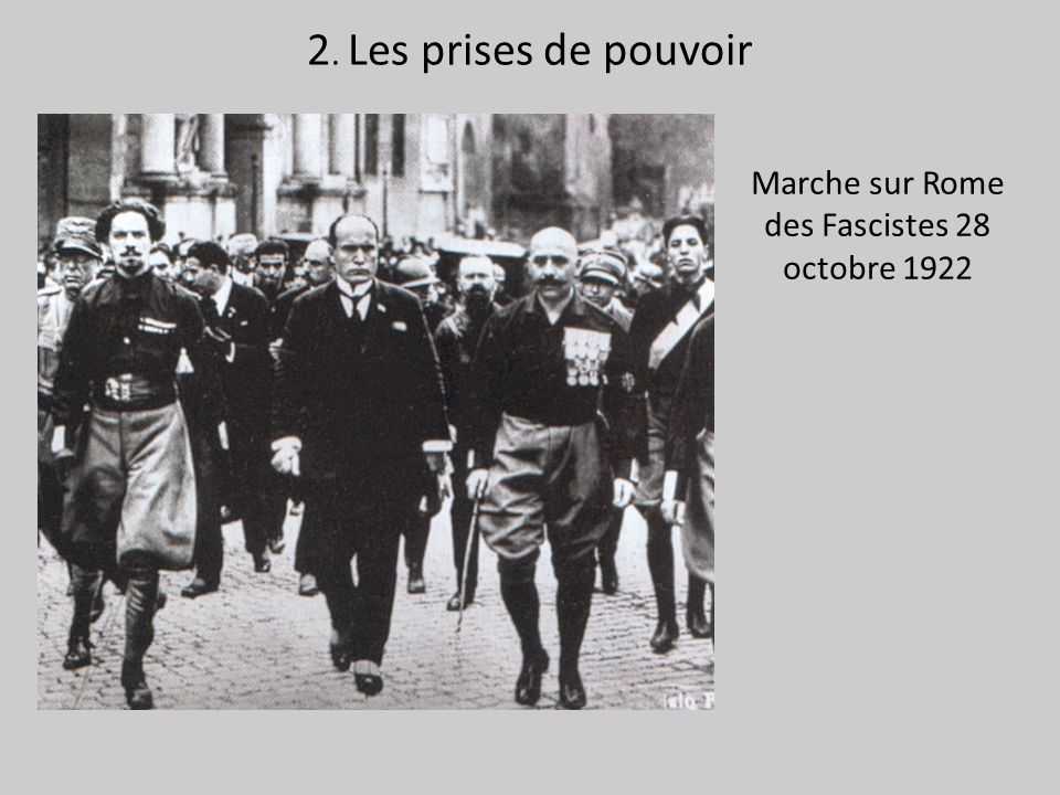 Marche sur Rome des Fascistes 28 octobre 1922