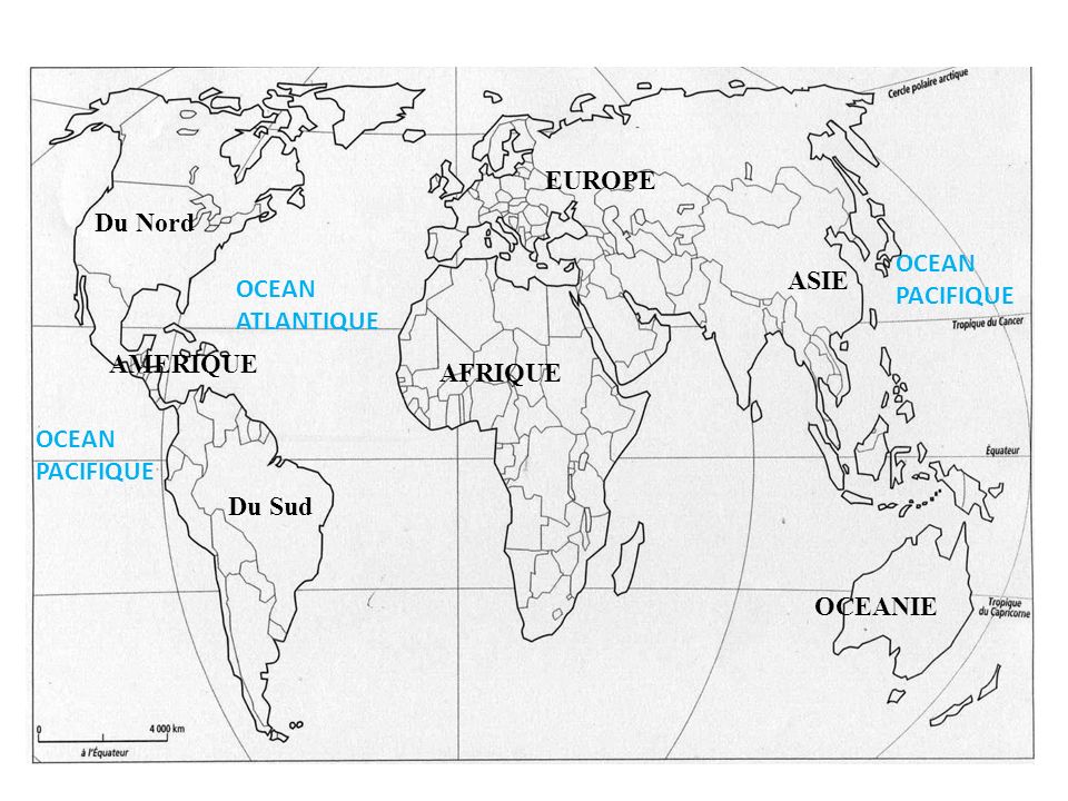 EUROPE Du Nord. OCEAN PACIFIQUE. ASIE. OCEAN ATLANTIQUE. AMERIQUE. AFRIQUE. OCEAN PACIFIQUE. Du Sud.